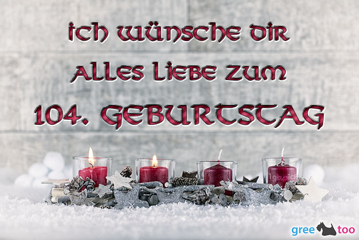 Adventskerzen 2 Alles Liebe 104 Geburtstag
