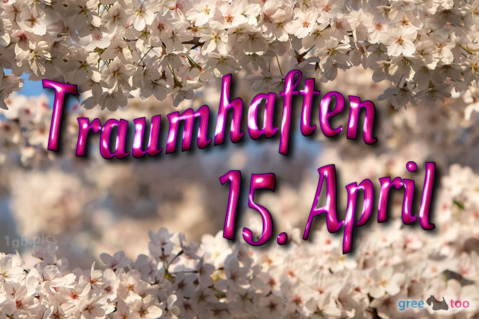 Traumhaften 15 April