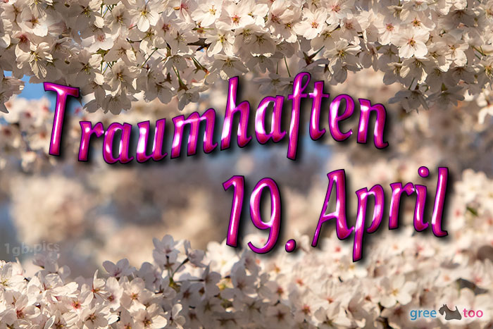 Traumhaften 19 April