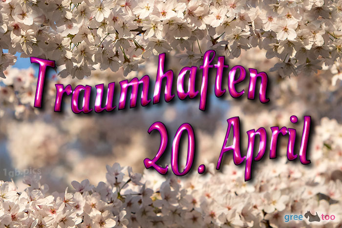 Traumhaften 20 April