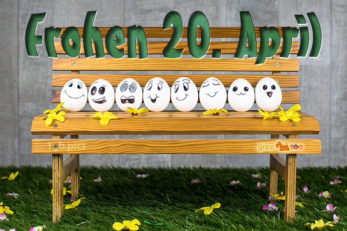 Frohen 20 April