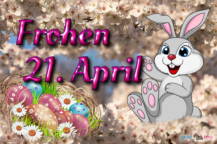 Frohen 21 April