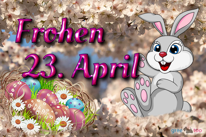 Frohen 23 April