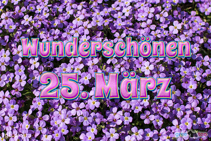 Wunderschoenen 25 Maerz