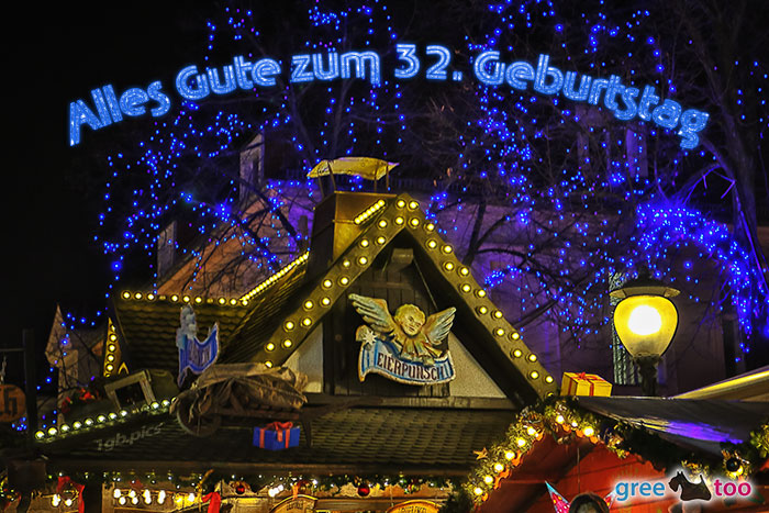 Weihnachtsmarkt Alles Gute Zum 32 Geburtstag Bild - 1gb.pics