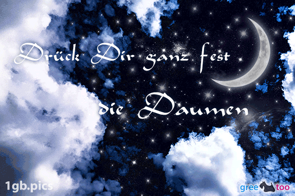 Nacht Wolken Drueck Dir Ganz Fest Die Daumen Bild - 1gb.pics