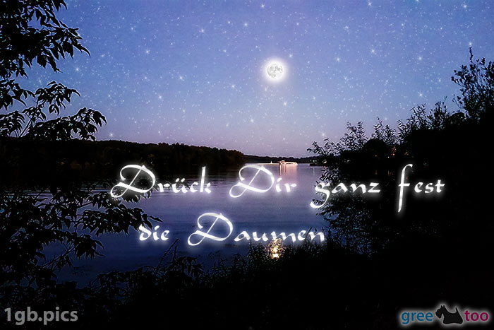 Mond Fluss Drueck Dir Ganz Fest Die Daumen