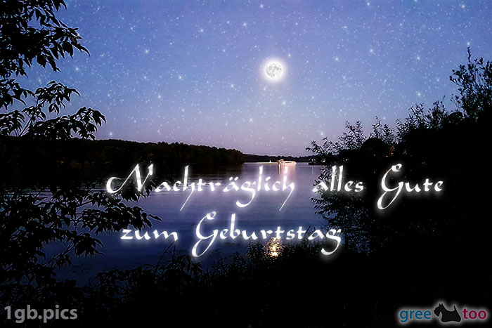 Mond Fluss Nachtraeglich Alles Gute Zum Geburtstag Bild - 1gb.pics