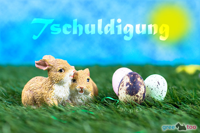 Tschuldigung